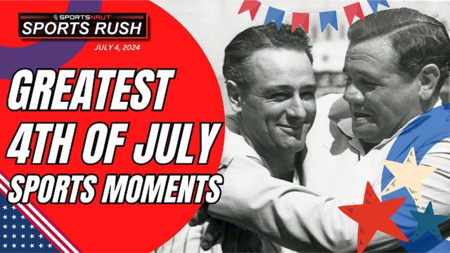 Top 3 Iconic Fourth of July Sports Moments! | Daily Sports Rush