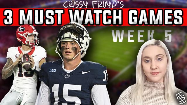 MUST WATCH College Football Games in Week 5 w/ Insider Crissy Froyd!