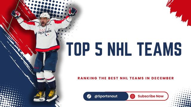 A Surprise Contender In The NHL This Season, Who Are The Top 5 Teams?